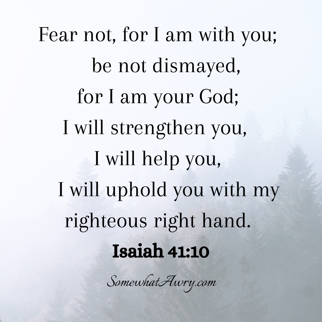 Sunday Quote: Isaiah 41:10 - Somewhat Awry